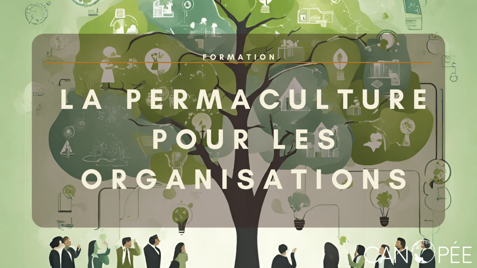 Formation : "La Permaculture pour les organisations" - INSCRIPTIONS CLOSES