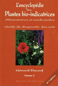 ENCYCLOPÉDIE DES PLANTES BIO-INDICATRICES DE GÉRARD DUCERF